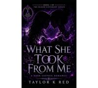 What She Took From Me: The Beginning: A Dark Sapphic Romance