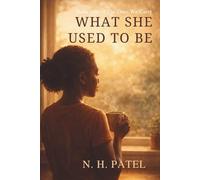 WHAT SHE USED TO BE: Book One of The Ones We Carry