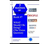 WHAT Should I Be Doing? (The Vision Question)