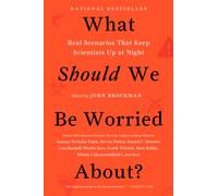 What Should We Be Worried About?: Real Scenarios That Keep Scientists Up at Night
