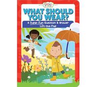 What Should You Wear?: A Super Fun Question & Answer Lift-The-Flap