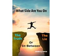 What Side Are You On: The Truth, The Lie or In-between