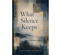What Silence Keeps