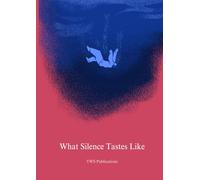 What Silence Tastes Like