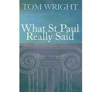 Tom Wright What St Paul Really Said (Tascabile)