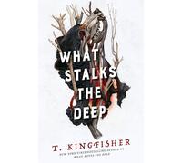What Stalks the Deep: 3