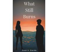 What Still Burns