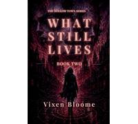 What Still Lives: A Psychological Horror Novel: 2