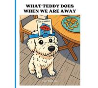 What Teddy Does When We Are Away