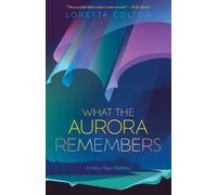 What the Aurora Remembers