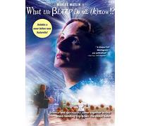 What the Bleep Do We Know!? [Special Edition]