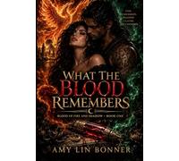 What the Blood Remembers