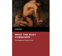 What the Body Commands: The Imperative Theory of Pain