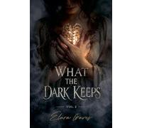 What The Dark Keeps Volume 2