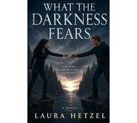 What The Darkness Fears: Special Edition