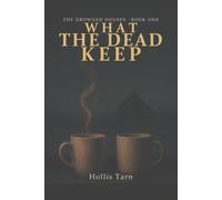 What the Dead Keep: 1