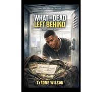 What the Dead Leave Behind: A Toby Dunbar Novel: 3