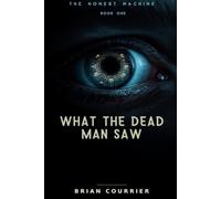 What the Dead Man Saw