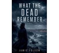 What The Dead Remember: 3