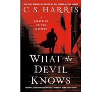 C.S. Harris What The Devil Knows (Tascabile)