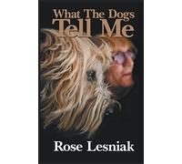 What The Dogs Tell Me