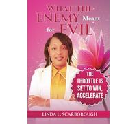 What the Enemy Meant for Evil: The Throttle is Set to Win, Accelerate