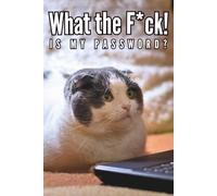 What the F*ck is My Password: Cute Scottish Fold Password Logbook with Alphabetical A-Z Tabs, Keeper and Organizer Important DATA, You never miss it again!, Great gift idea for funny