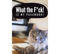 What the F*ck is My Password: Funny Maine Coon Cat Password Logbook with Alphabetical A-Z Tabs, Keeper and Organizer Important DATA, You never miss it again!, Great gift idea for funny