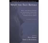 What the Face Reveals: Basic and Applied Studies of Spontaneous Expression