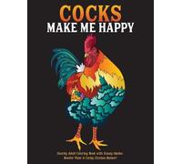 What the Farce Publishing Cocks Make Me Happy (Tascabile)