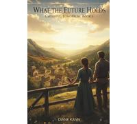What the Future Holds: Book3