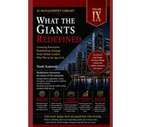 WHAT THE GIANTS REDEFINED: Learning Enterprise Redefinition Strategy from Global Leaders Who Win in the Age of AI