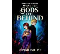 What the Gods Left Behind: 1