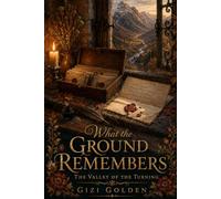 What the Ground Remembers: 4