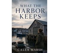 What The Harbor Keeps: 3