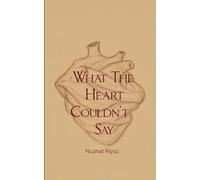What The Heart Couldn't Say