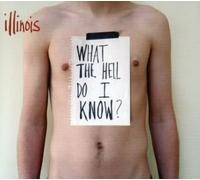 Illinois - What The Hell Do I Know?