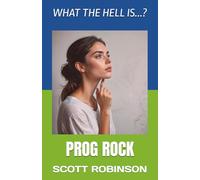 What the Hell Is...?: Prog Rock