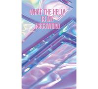What the Helly is My Password