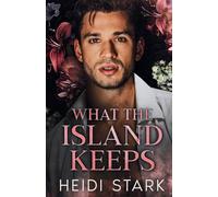 What The Island Keeps: A Dark Romance