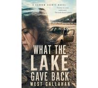 What the Lake Gave Back: 1