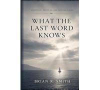 What the Last Word Knows