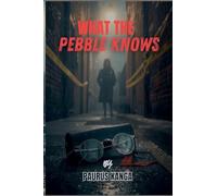 What the pebble knows