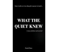 What The Quiet Knew