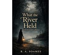 What the River Held: A Winifred Oakley Mystery: 4