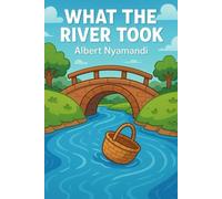 What THE River TOOK