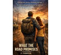 What the Road Promises