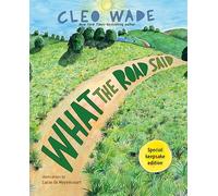 What the Road Said