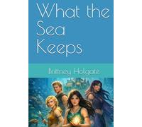 What the Sea Keeps