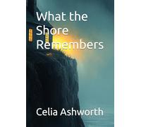 What the Shore Remembers
